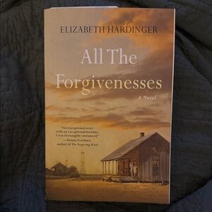 Elizabeth Hardinger - All The Forgivenesses